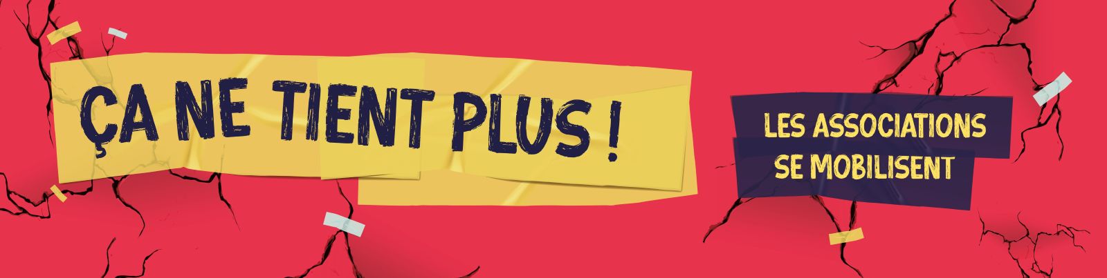 Ça ne tient plus ! Appel à mobilisation des associations